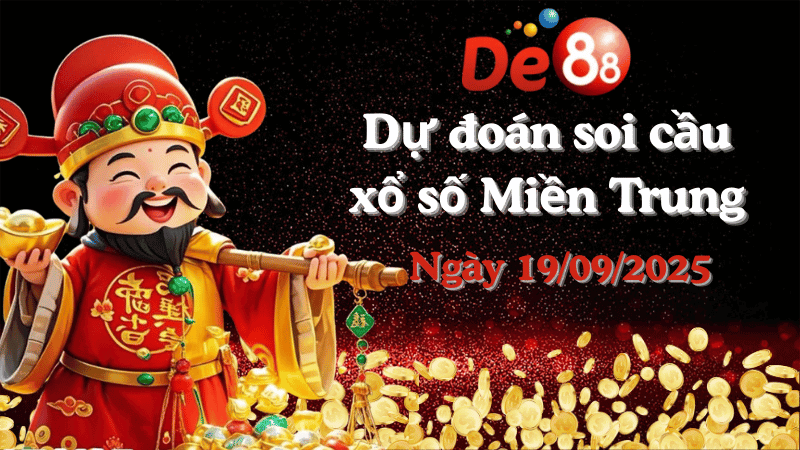 DE88 Dự đoán xổ số miền Trung hôm nay ngày 19/09/2025 [Trúng Chắc]
